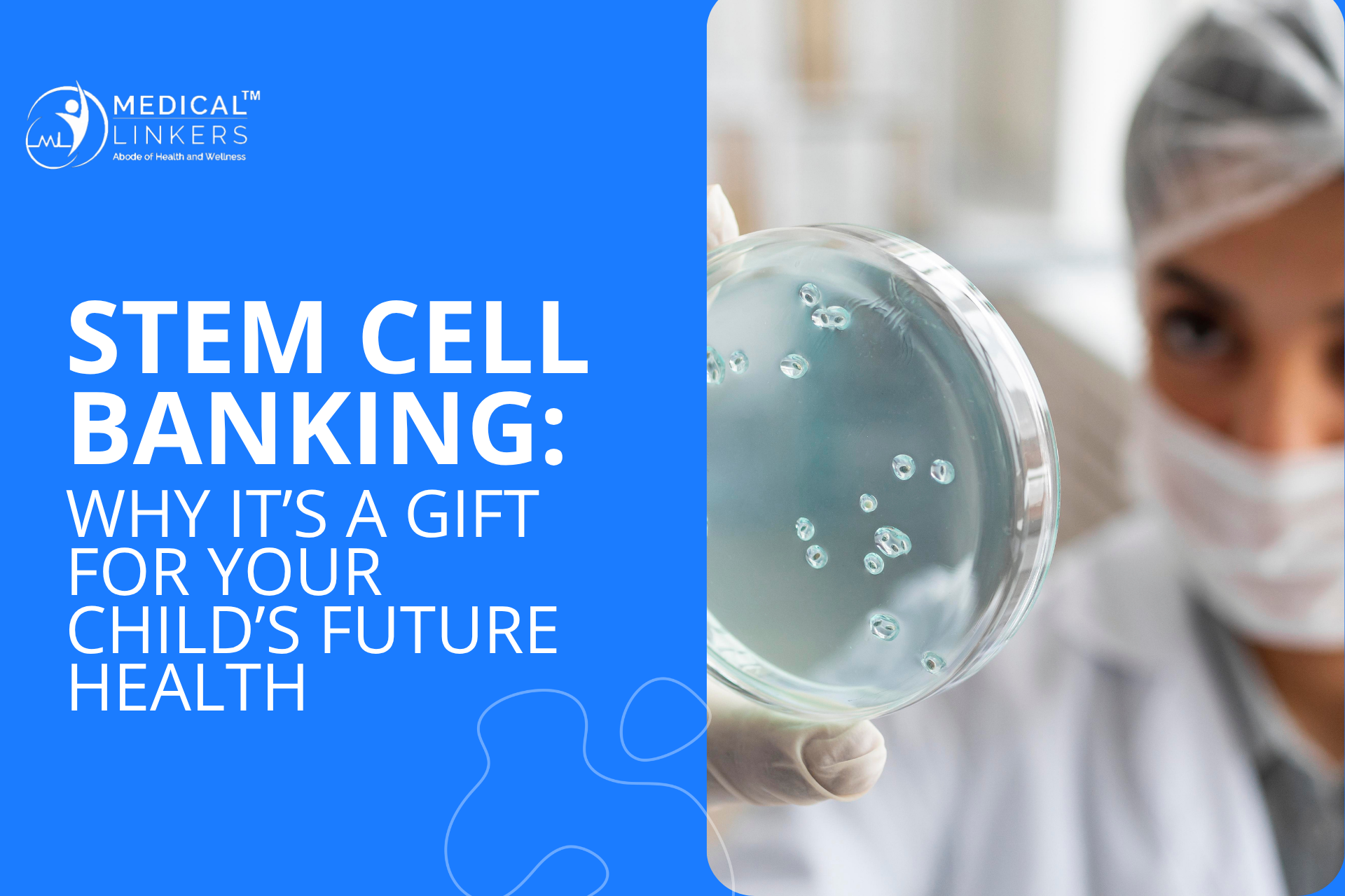 Stem Cell Banking: Why It’s a Gift for Your Child’s Future Health